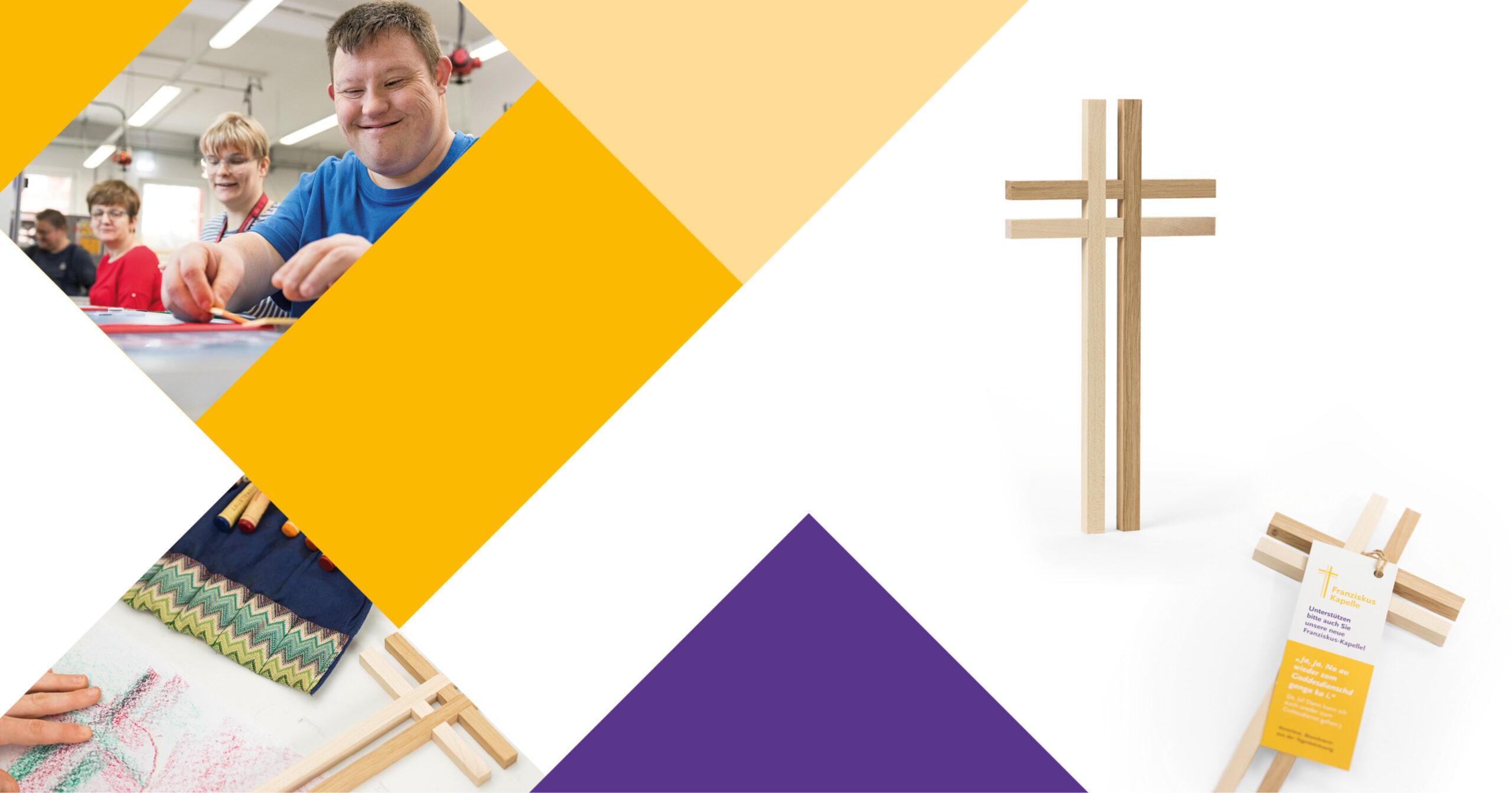 Eine Collage zeigt links bastelnde Menschen mit bunten Formen, die an den lebendigen Geist der Franziskus Kapelle erinnern. Rechts steht ein Holzkreuz mit Schild vor weißem Hintergrund. Die dominierenden Farben sind Gelb und Lila.
