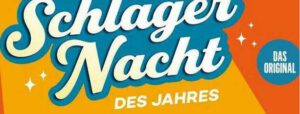 Bunte Grafik mit den Worten Schlagernacht des Jahres in fetter Schrift und Das Original in einem blauen Kreis, Sternen und einem orangefarbenen Hintergrund - perfekt für alle, die Schlager lieben.