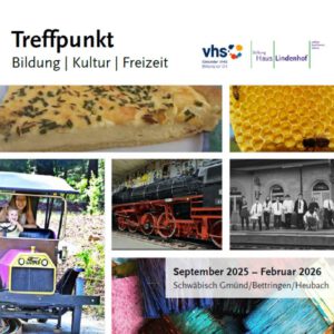 Eine Collage mit Bildern einer herzhaften Torte, Honigwaben, einem Oldtimer, einer Dampflokomotive, lila Bleistiften und einem Gruppenfoto sowie einem Text für eine kulturelle Veranstaltung in Schwäbisch Gmünd von September 2025 bis Februar 2026.