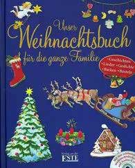 Ein deutsches Weihnachtsbuch mit weihnachtlicher Vorfreude, mit festlichen Illustrationen des Weihnachtsmanns im Schlitten mit Rentieren, Geschenken, Strumpf, Baum und Plätzchen. Der Titel lautet "Unser Weihnachtsbuch für die ganze Familie".