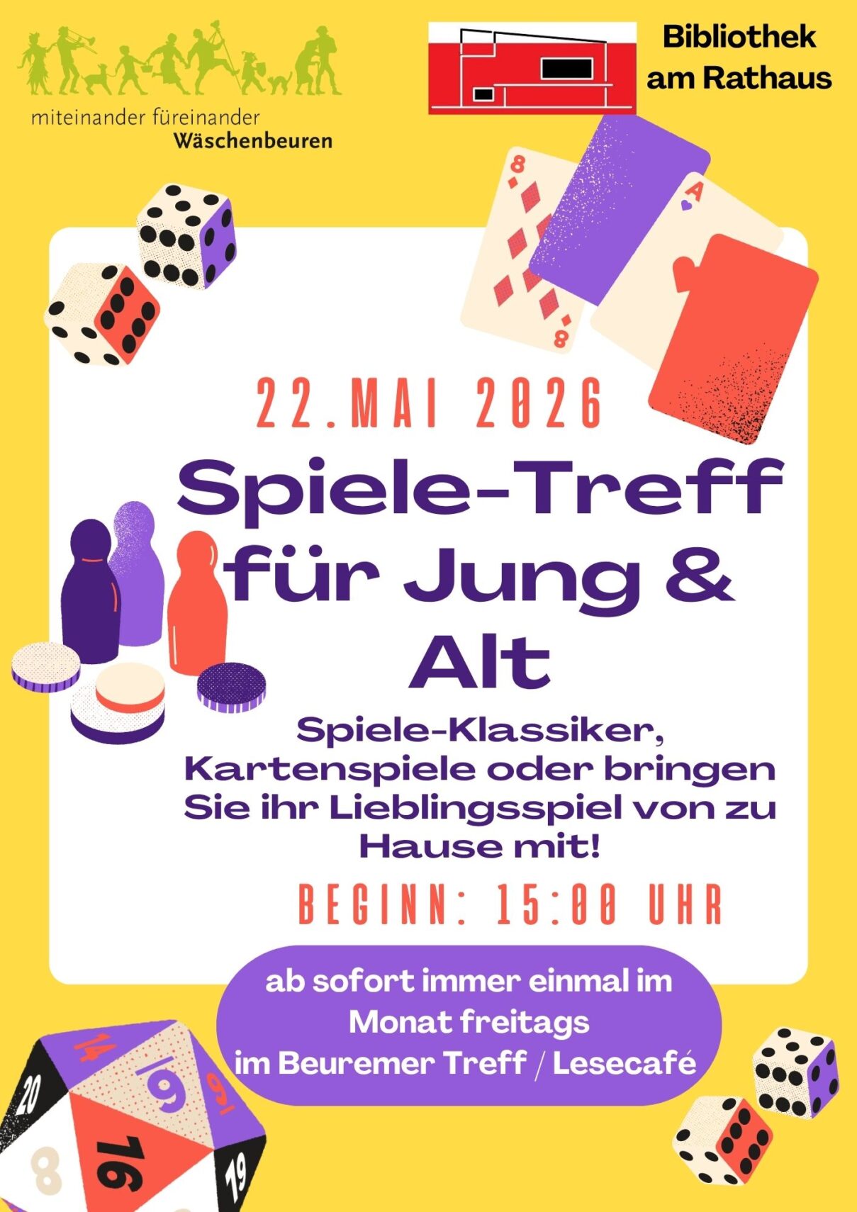 Flyer für einen Spiele-Treff am 22. Mai 2026 um 15 Uhr im Beurmer Treff/Lesecafé in Wäschenbeuren. Mit Würfeln, Karten und Veranstaltungsdetails für alle Altersgruppen - im Rahmen des Quartiersprojekts und veranstaltet von der Stadtbibliothek. Flyer für einen Spiele-Treff am 22. Mai 2026 um 15 Uhr im Beurmer Treff/Lesecafé in Wäschenbeuren. Mit Würfeln, Karten und Veranstaltungsdetails für alle Altersgruppen - im Rahmen des Quartiersprojekts und veranstaltet von der Stadtbibliothek.