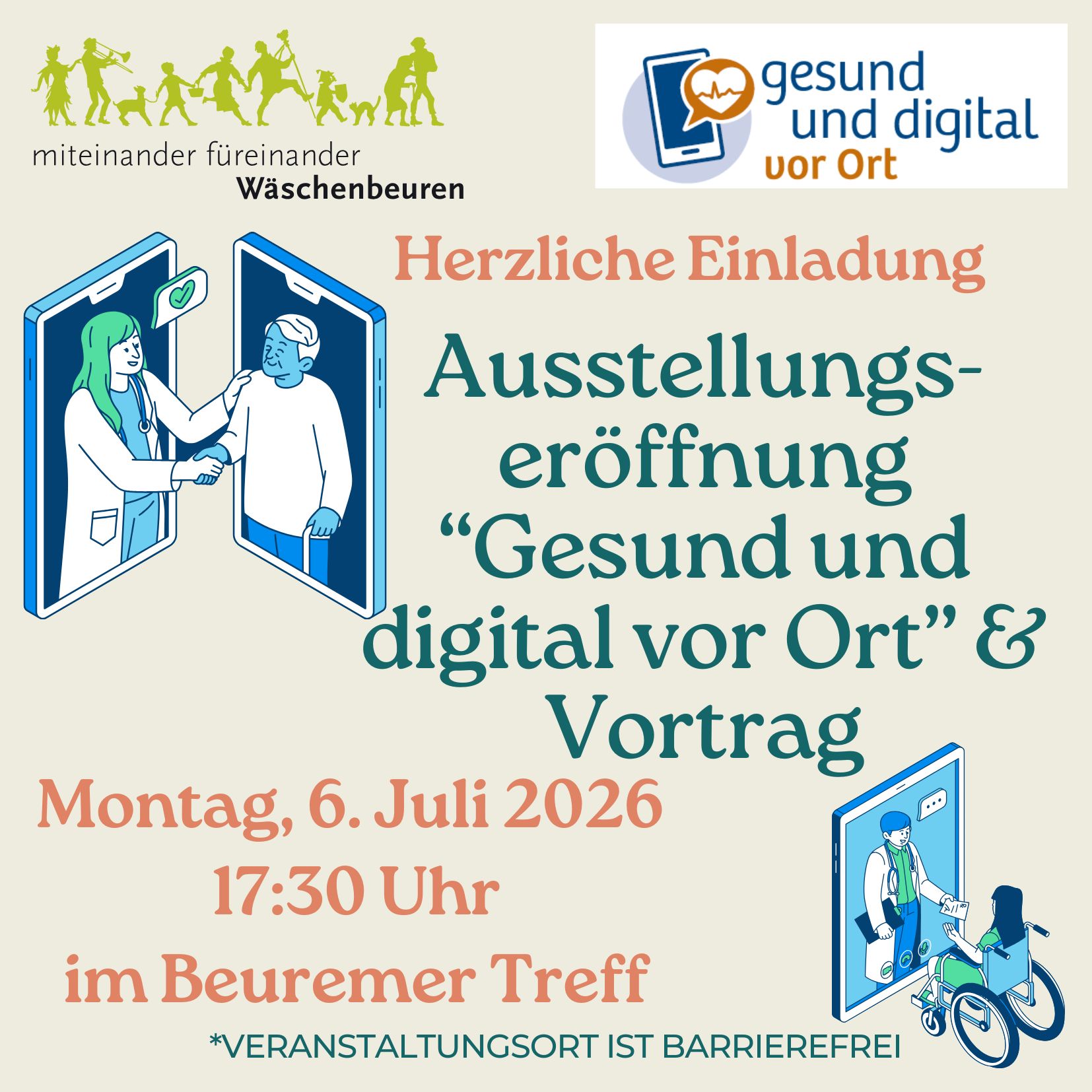 Die Einladungsgrafik für „Gesund und digital vor Ort“, eine Veranstaltung im Rahmen des Quartiersprojekts Wäschenbeuren, rückt das Thema digitale Gesundheit in den Mittelpunkt. Die Veranstaltung findet am 6. Juli 2026 um 17:30 Uhr im Beurermer Treff statt. Die Symbole stehen für Barrierefreiheit und digitale Kommunikation. Die Einladungsgrafik für „Gesund und digital vor Ort“, eine Veranstaltung im Rahmen des Quartiersprojekts Wäschenbeuren, rückt das Thema digitale Gesundheit in den Mittelpunkt. Die Veranstaltung findet am 6. Juli 2026 um 17:30 Uhr im Beurermer Treff statt. Die Symbole stehen für Barrierefreiheit und digitale Kommunikation.